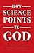 How Science Points to God