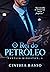 O rei do petróleo (Família ...