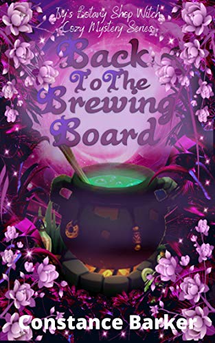 Back to the Brewing Board (Ivy's Botany Shop #4)