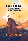 The Sierra Adventure: The Story of Sierra On-Line