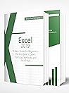 Excel 2019: 2 Books in one, A Basic Guide for Beginners + How to Use Formulas and Functions in Your Business, to Boosting your Productivity and Master Spreadsheets