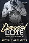 Damaged Elite by Waverly Alexander