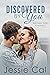 Discovered by You (Only You Book 3)