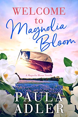 Welcome to Magnolia Bloom, A Magnolia Bloom Novella (Kindle Edition)