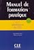 Manuel de Formation Pratique Pour Le Professeur de FLE