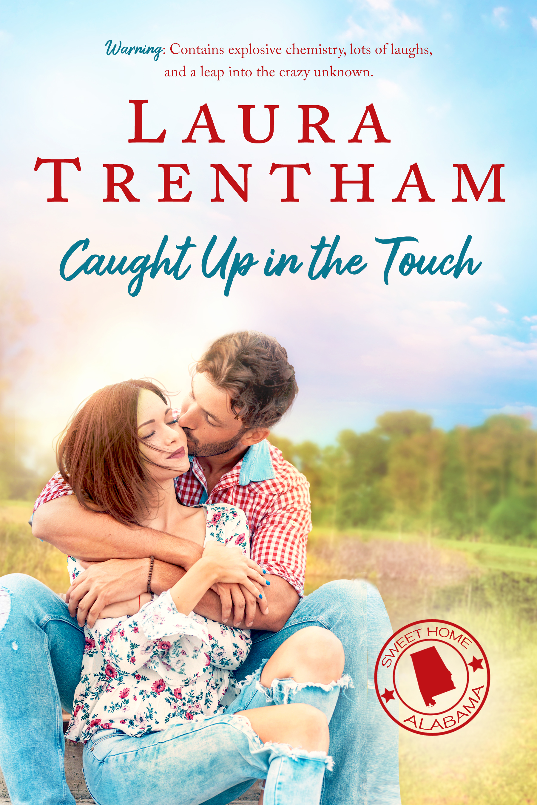 Caught Up in the Touch (Sweet Home Alabama, #2)
