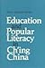 Education and Popular Literacy in Ch'Ing China