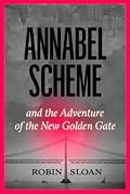 Annabel Scheme and the Adventure of the New Golden Gate