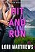 Hit and Run by Lori Matthews