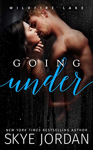 Going Under (Wildfire Lake, #2)
