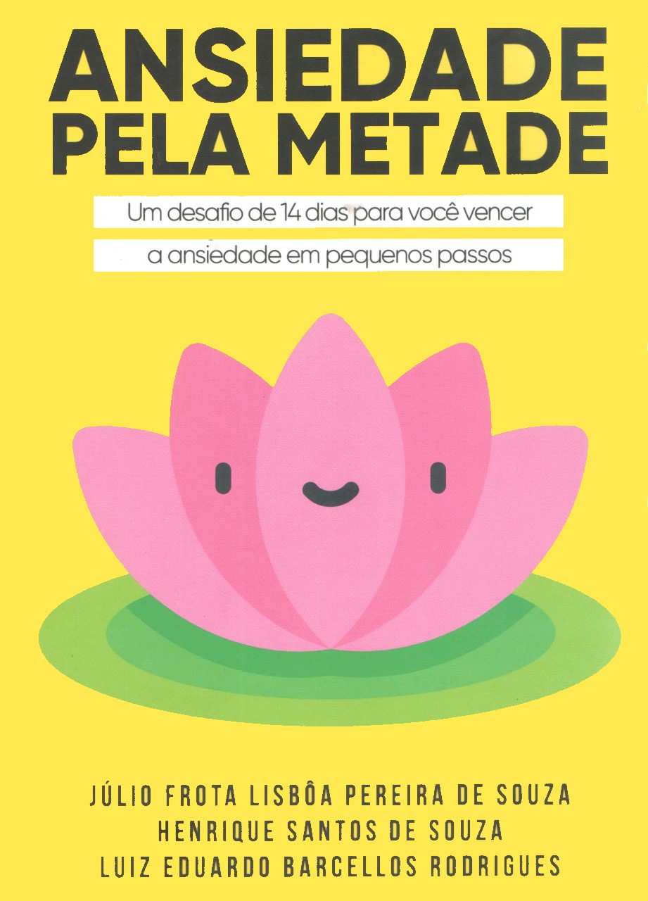 Ansiedade pela Metade: Um desafio de 14 dias para você vencer a ansiedade em pequenos passos