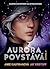 Aurora povstává (Aurora, #1)