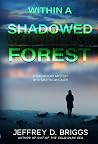 Within A Shadowed...
