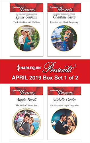 Harlequin Presents - April 2019 - Box Set 1 of 2: The Italian Demands His Heirs\The Sicilian’s Secret Son\Reunited By A Shock Pregnancy\The Billionaire’s Virgin Temptation