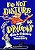 Do Not Disturb the Dragons: The cheeky, chucklesome young fiction series starring Grace, the princess-knight!