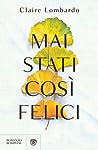 Mai stati così felici by Claire Lombardo