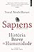 Sapiens: História Breve da Humanidade