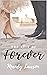 The Rest of Forever (Lora K...