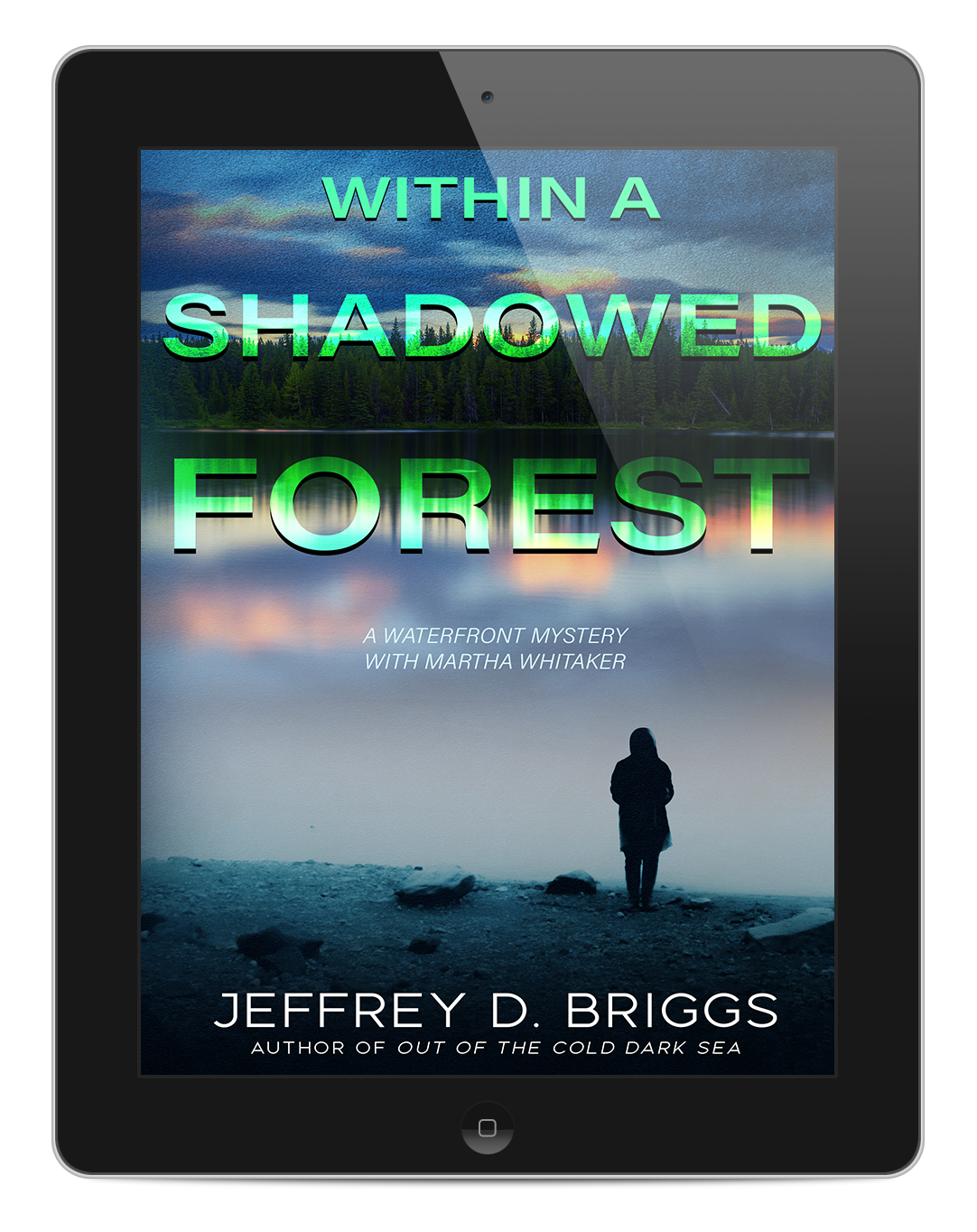 Within A Shadowed Forest (Waterfront #2)