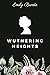 WUTHERING HEIGHTS: Classics English Novel, Annotated and Illustrated Edition
