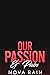 Our Passion & Pain (Billion...