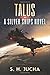 Talus (Silver Ships #16)
