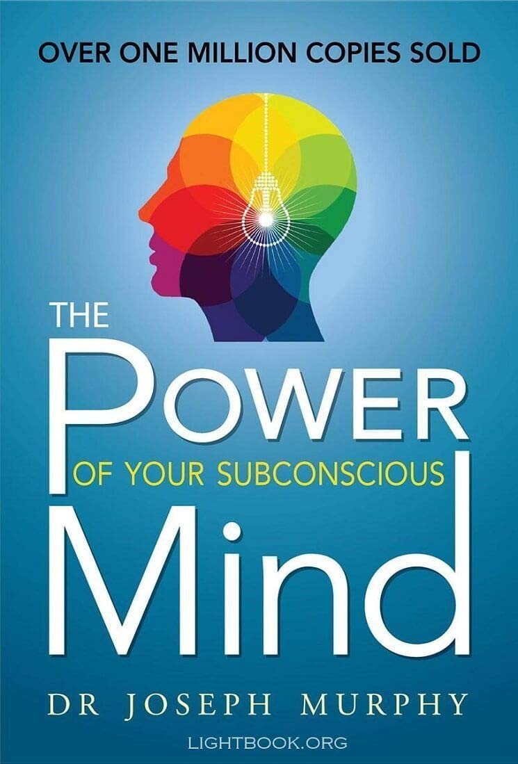 The Power of Your Subconscious Mind