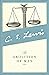 The Abolition of Man: Reflections on Education with Special Reference to the Teaching of English in the Upper Forms of Schools