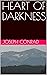 HEART OF DARKNESS