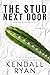 The Stud Next Door (Frisky Business, #3) by Kendall Ryan