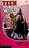 Lucky 13 (Teen Witch, #1) Lucky 13 (Teen Witch, #1)