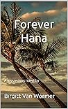 Forever Hana: A m...