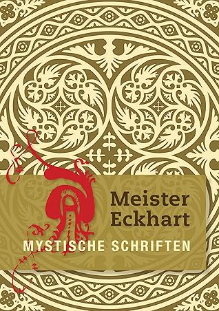Meister Eckhart Mystische Schriften