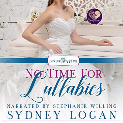 No Time for Lullabies (No Brides Club #2)