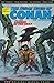 The Savage Sword of Conan: The Original Marvel Years Omnibus, Vol. 3