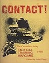 CONTACT!: The Canadian Army Tactical Training Wargame (1980) (Professional Wargaming)