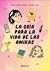 La Guía Para la Vida de las Amikas