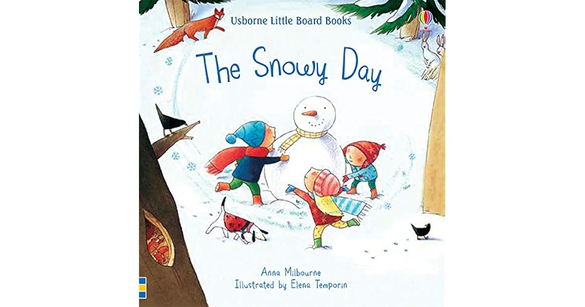 The Snowy Day Little Board Book by Anna Milbourne