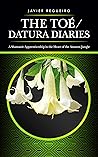 The Toé / Datura Diaries by Javier Regueiro