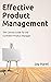 Effective Product Managemen...