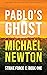 Pablo's Ghost (Strike Force...