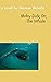 Moby Dick; Or, The Whale