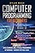 COMPUTER PROGRAMMING FOR BEGINNERS: 4 Books in 1. LINUX COMMAND-LINE + PYTHON Programming + NETWORKING + HACKING with KALI LINUX. Cybersecurity, Wireless, LTE, Networks, and Penetration Testing