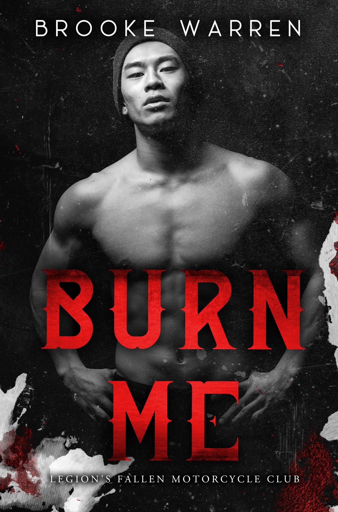 Burn Me (Legion's Fallen Motorcycle Club #1)