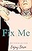 Fix Me (TAT: A Rocker Roman...