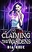 Claiming the Wardens by Dia Cole