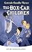 The Box-Car Children by Gertrude Chandler Warner