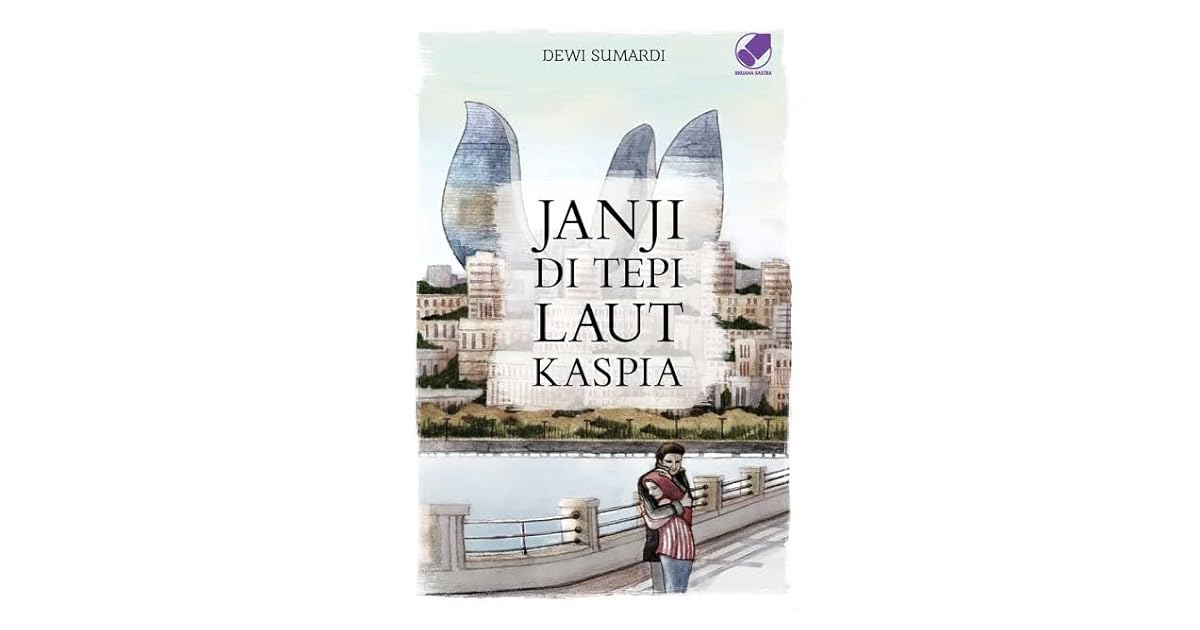 Janji Di Tepi Laut Kaspia By Dewi Sumardi