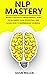 NLP Mastery: Nеurо-Linguiѕt...