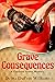 Grave Consequences